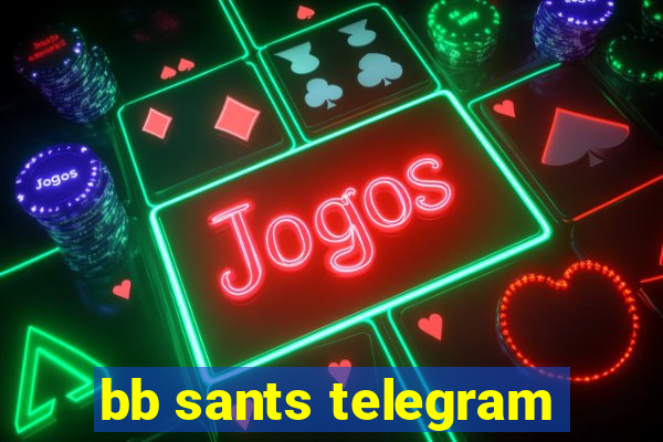 bb sants telegram